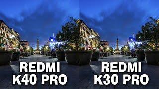 Redmi K40 Pro VS Redmi K30 Pro Camera Test Comparison