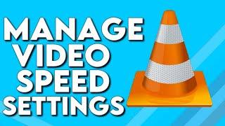 How To Manage And Change The Video Speed Settings on VLC Media Player