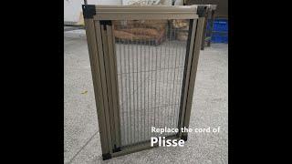 How to repalce the cord of plisse