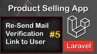 Re-Send Mail Verification Link in Laravel | Product Selling Application in Laravel #5