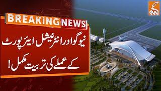 New Gwadar International Airport Staff Training completed in China | Breaking News | GNN