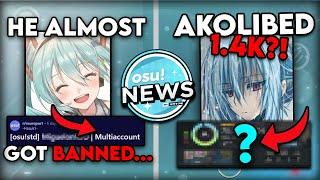 This Post Almost Banned A Top 50 osu! Player... | AKOLIBED SET A 1.4K PP PLAY?! RAFIS 1K? osu! News