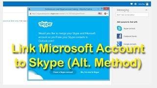 Link Microsoft Account to Skype (Alt. Method)