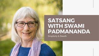 Satsang with Swami Padmananda - Breath and Simplicity