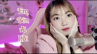 EM BÊN AI RỒI - DƯƠNG HÙNG SƠN FT THÀNH ĐẠT | MIU1008 COVER | Hôm qua ta còn chung đôi nhưng...