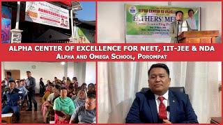 ALPHA CENTER OF EXCELLENCE FOR NEET | IIT-JEE & NDA || Alpha and Omega School, Porompat