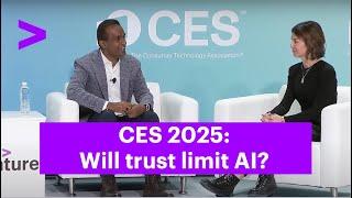 CES 2025: Will trust limit AI? Accenture Tech Vision Session