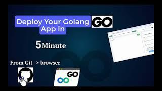 Fastest Way to Deploy your Golang App