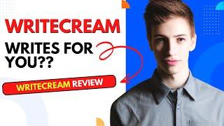 Writecream Review: I Tried Writecream For 10 Days