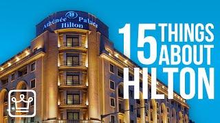 15 Things You Didn't Know About HILTON