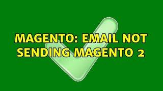 Magento: Email not sending magento 2