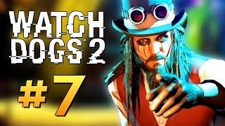 Watch Dogs 2 - ГОЛАЯ ТУСА ХАКЕРОВ (16+) #7