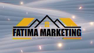 Fatima Marketing  Islamabad Real Services For Real Estate 2024