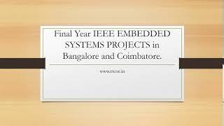 Final Year IEEE EMBEDDED SYSTEMS PROJECTS in Bangalore and coimbatore-etcoe.in