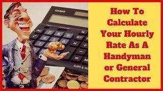 How To Calculate Your Hourly Rate - Handyman Pricing