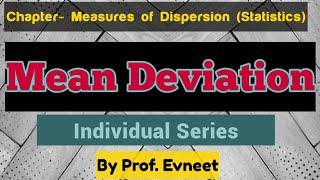 Mean Deviation Individual Series | Mean deviation | mean deviation from median