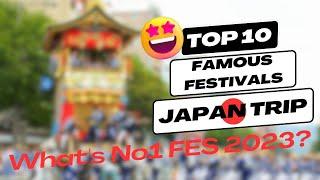 Top 10 Festivals in Japan that Japanese Residents Wish to Visit in 2023!