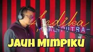 Andika Naliputra - Jauh Mimpiku