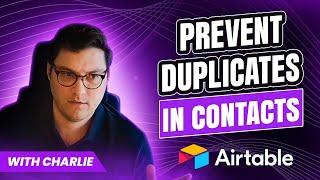 Prevent Duplicates in Contacts in Airtable with Charlie | Optimize IS️