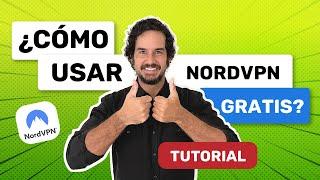 Conseguir NordVPN GRATIS | ¿Cómo usar NordVPN gratis? (TUTORIAL)