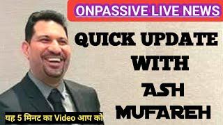 #ONPASSIVE || ONPASSIVE QUICK UPDATE WITH ASH MUFAREH || ONLY FOR FOUNDER'S