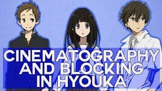 Cinematography and Blocking in Hyouka