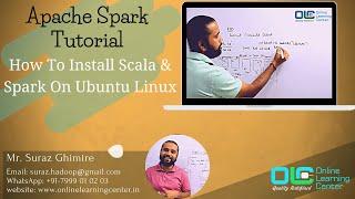 How To Install Scala And Spark On Ubuntu Linux | Apache Spark Tutorial @OnlineLearningCenterIndia