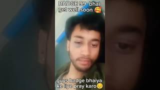 Guys badge 99 ka accident ho gya hai //support for justice of badge 99 #badge99 #viral #trending