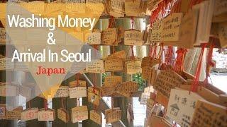 Japan 2016: Washing Money & Arrival In Seoul