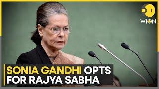 India: Congress' Sonia Gandhi to contest Rajya Sabha polls from Rajasthan | Latest News | WION