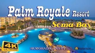 Palm Royale Resort Soma Bay, Hurghada - Red Sea (Hotel Tour & Review)