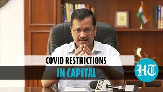 Delhi Covid crisis: Kejriwal announces weekend curfew; malls to remain closed