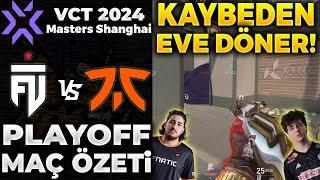 FUT vs FNATIC MAÇ ÖZETİ | VALORANT 2024 Masters Shanghai