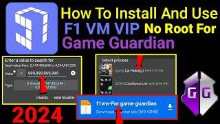 How To Install And Use F1VM VIP For Game Guardian No root 2024 || Any Android