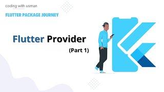 Flutter Provider State Management: Build a Simple Project | Part 1