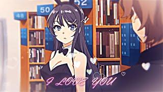 Bunny Girl Senpai edit - Mai (ily) - {EDIT/AMV}