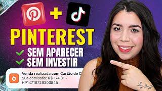 Pinterest + Tiktok ESTRATÉGIA para vender como afiliado SEM APARECER e SEM INVESTIR