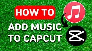 How to Add Music to Capcut From Apple Music (2024) - Full Guide