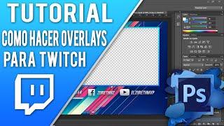 TUTORIAL | COMO HACER OVERLAY PARA TWITCH FÁCIL 2020 CON PHOTOSHOP