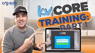 kvCORE TRAINING PART 1 | WHAT YOU MUST KNOW TO BEGIN USING kvCORE