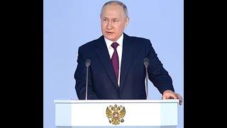 Vladimir Putin's Speech to Russian Federal Assembly Gostiny Dvor in Moscow 21st February 2023