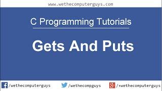 C Programming Language Tutorial-Lect 9 Gets and Puts