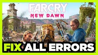 FIX Far Cry New Dawn Crashing, Not Launching, Freezing, Stuck, Black Screen & Errors