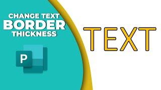 How to change text border thickness in publisher