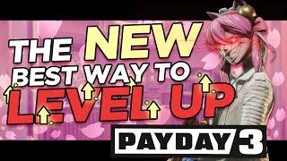 The NEW Fastest Ways to Level Up in Payday 3!