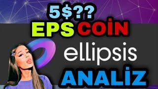 EPS COİN ANALİZ #ellipsis  COİN NEDİR? #eps COİN GELECEĞİ! 5$ OLACAKMI? EPS COİN KRİTİK SEVİYEDE!!