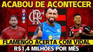 SAIU AGORA! FLAMENGO ACERTA COM VIDAL! SALÁRIO DE R$ 1,4 MILHÕES POR MÊS! NOTÍCIAS DO FLAMENGO