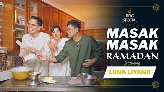 Special Borak Dalam Galley Masak-Masak Ramadan bersama Luna