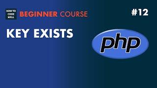 12: How to check if a PHP key exists -  PHP 7 tutorial