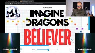 BELIEVER by IMAGINE DRAGONS on Chrome Music Lab